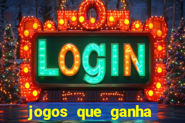 jogos que ganha dinheiro sem investir