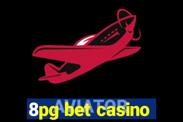 8pg bet casino