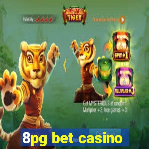 8pg bet casino