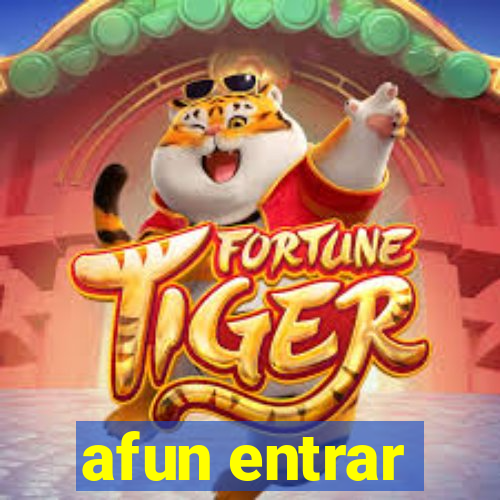 afun entrar