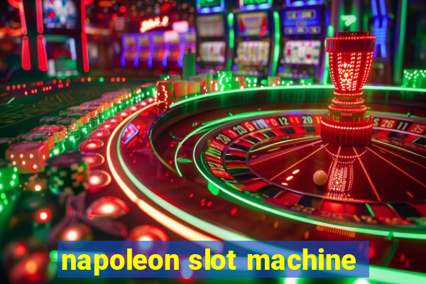 napoleon slot machine