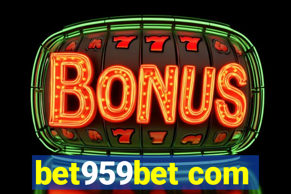 bet959bet com