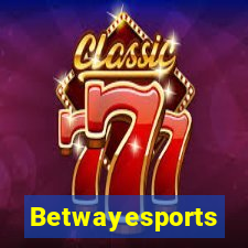 Betwayesports