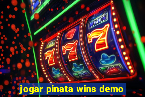 jogar pinata wins demo