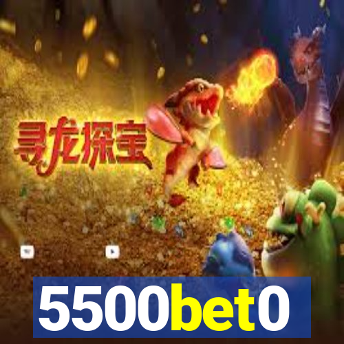 5500bet0