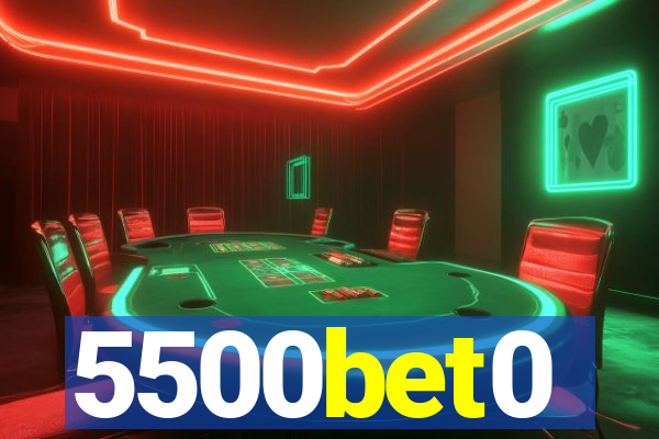 5500bet0