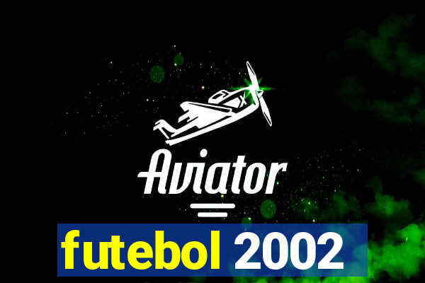 futebol 2002