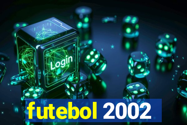 futebol 2002