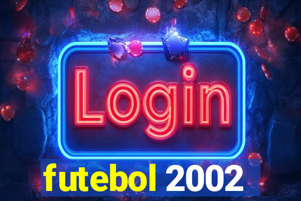 futebol 2002