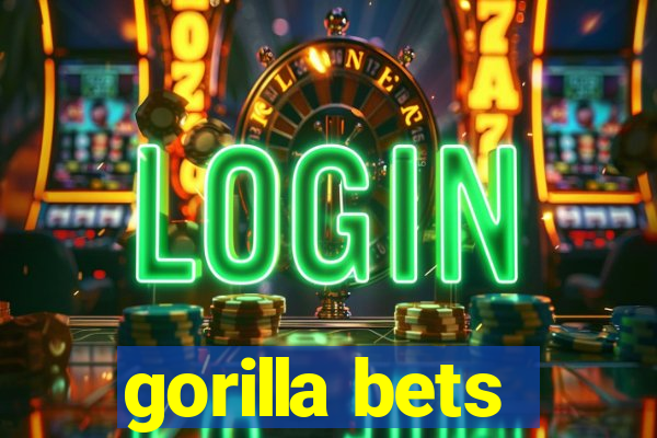 gorilla bets