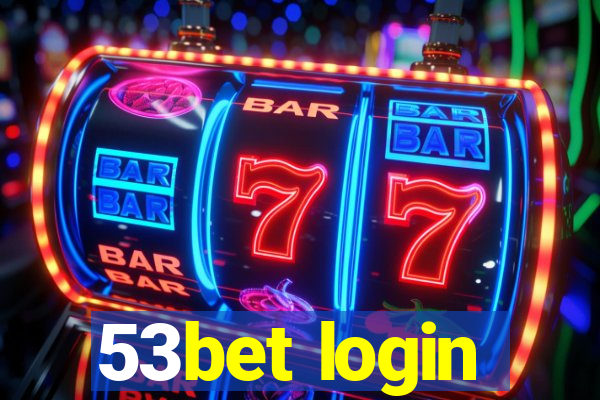 53bet login