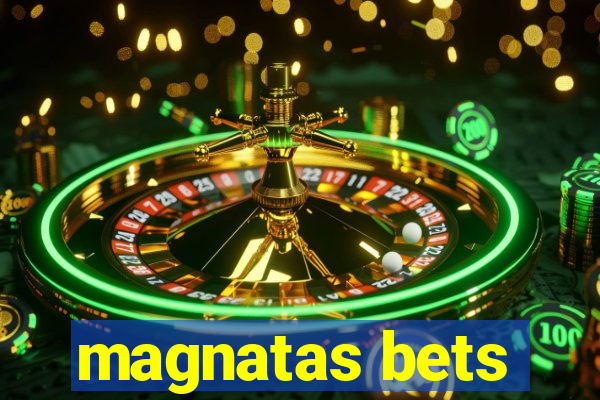 magnatas bets