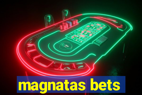 magnatas bets