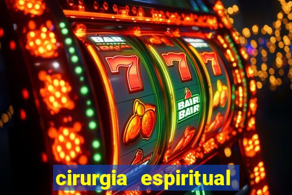 cirurgia espiritual marlon santos