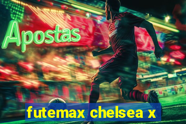 futemax chelsea x