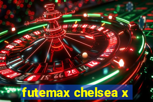 futemax chelsea x