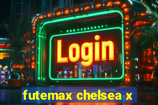 futemax chelsea x