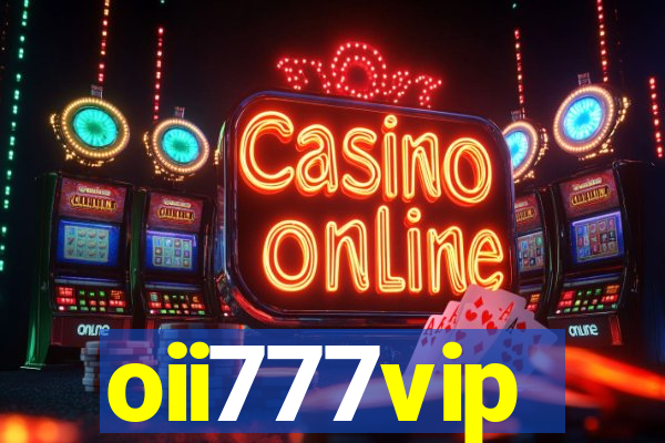 oii777vip