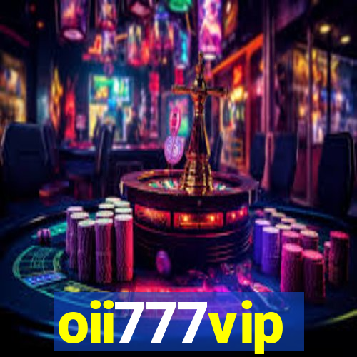 oii777vip