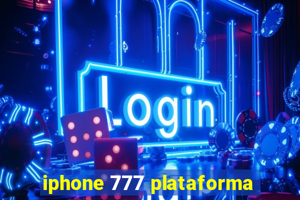 iphone 777 plataforma