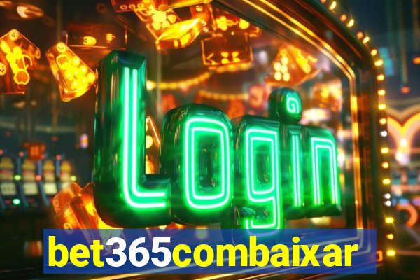 bet365combaixar