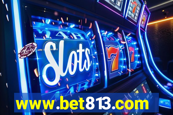 www.bet813.com