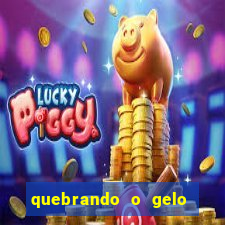 quebrando o gelo pdf livro