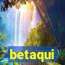 betaqui