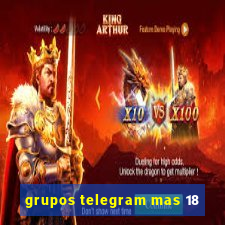 grupos telegram mas 18