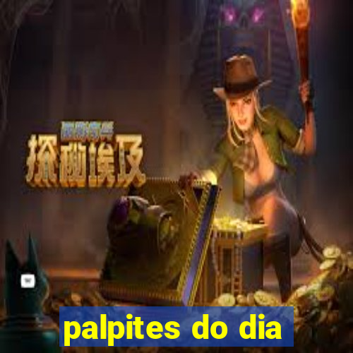 palpites do dia