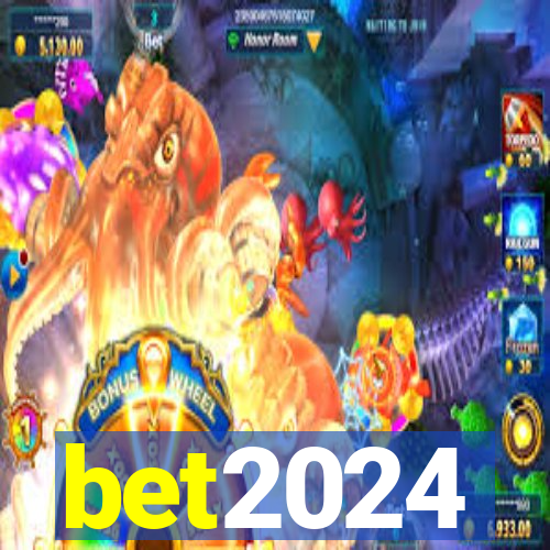 bet2024