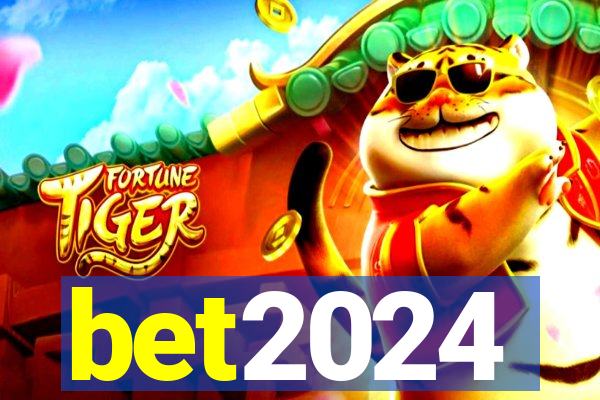 bet2024