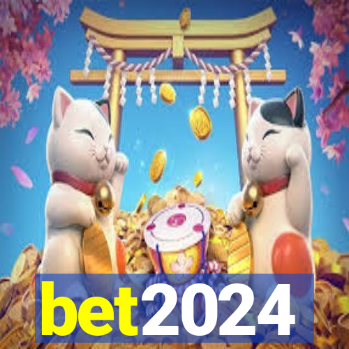 bet2024