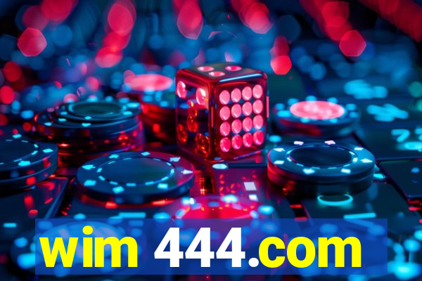 wim 444.com