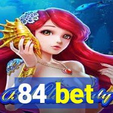 84 bet