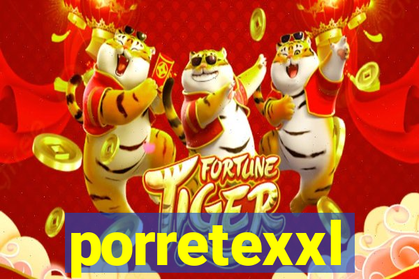 porretexxl