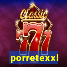 porretexxl