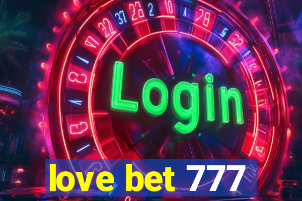 love bet 777