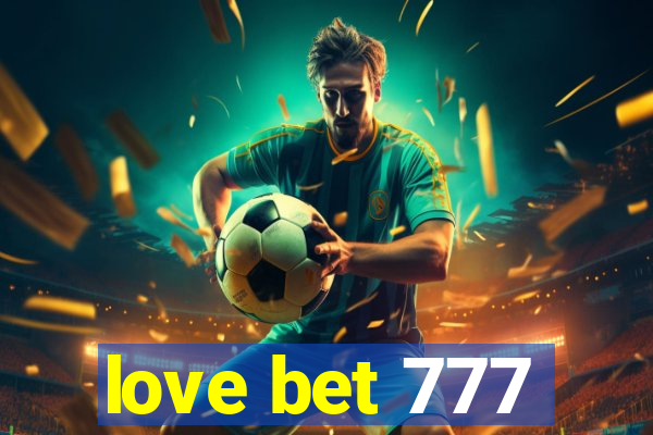 love bet 777