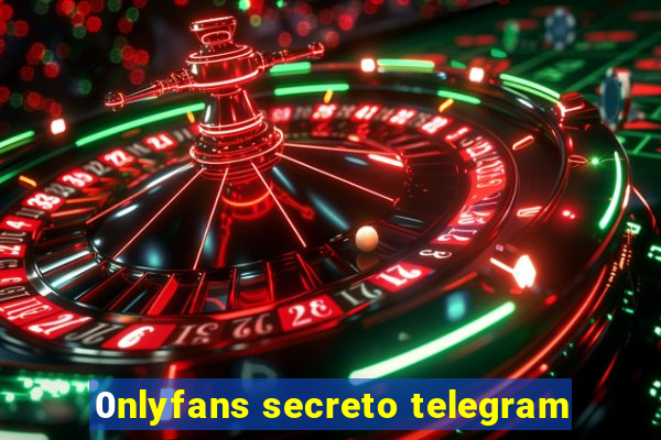 0nlyfans secreto telegram