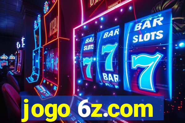 jogo 6z.com