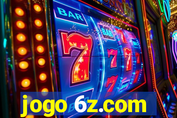 jogo 6z.com