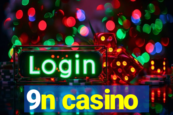 9n casino