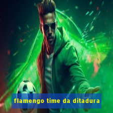 flamengo time da ditadura