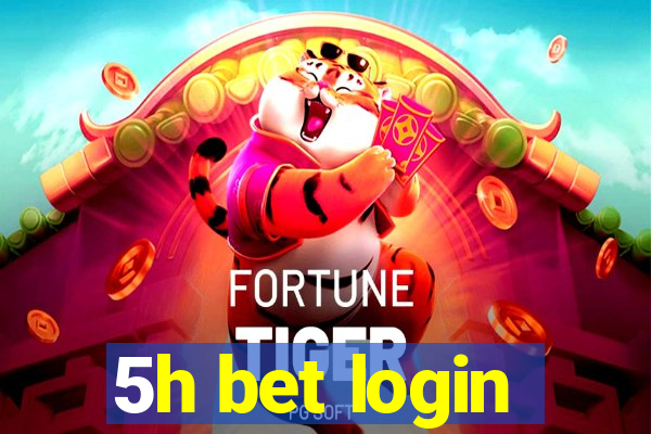 5h bet login