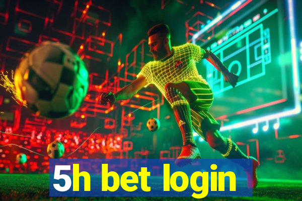 5h bet login