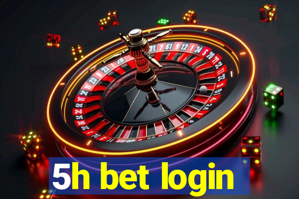 5h bet login