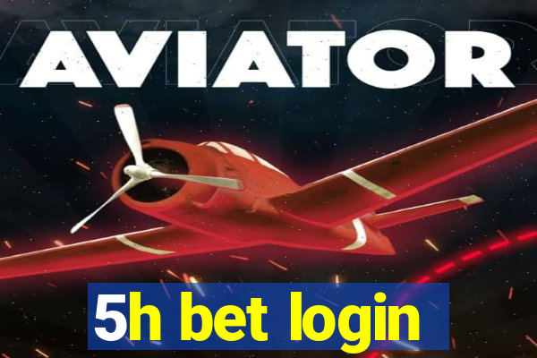 5h bet login