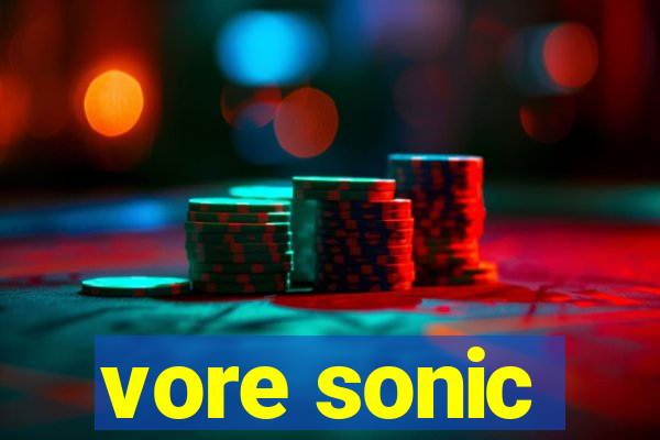 vore sonic