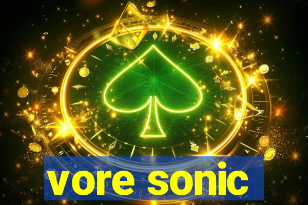 vore sonic